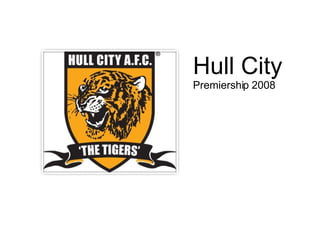 Hull City Premiership 2008 