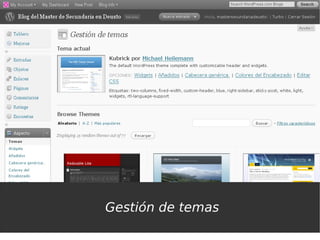 Gestión de temas
 