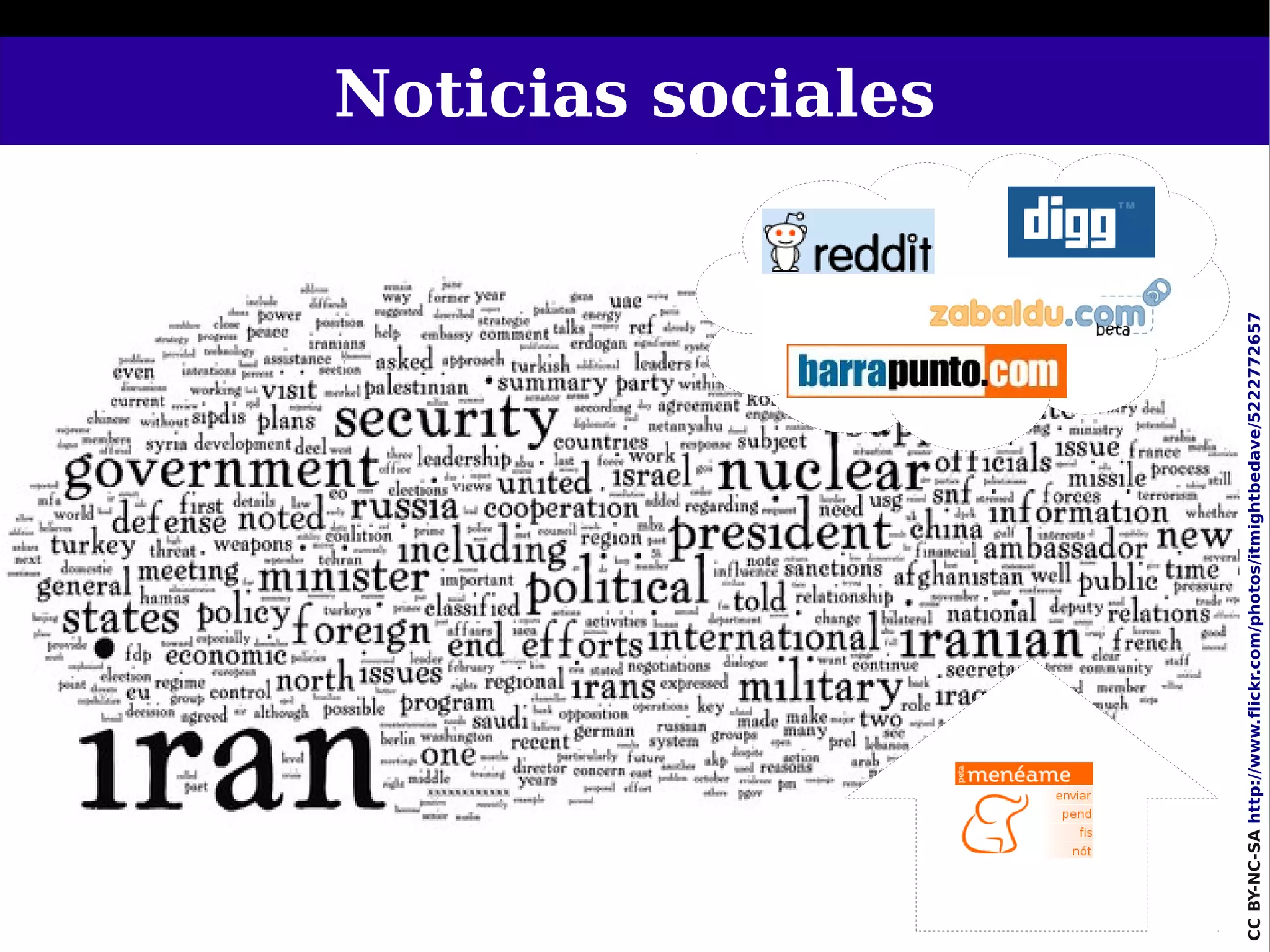 Noticias sociales




30




CC BY-NC-SA http://www.flickr.com/photos/itmightbedave/5222772657
 