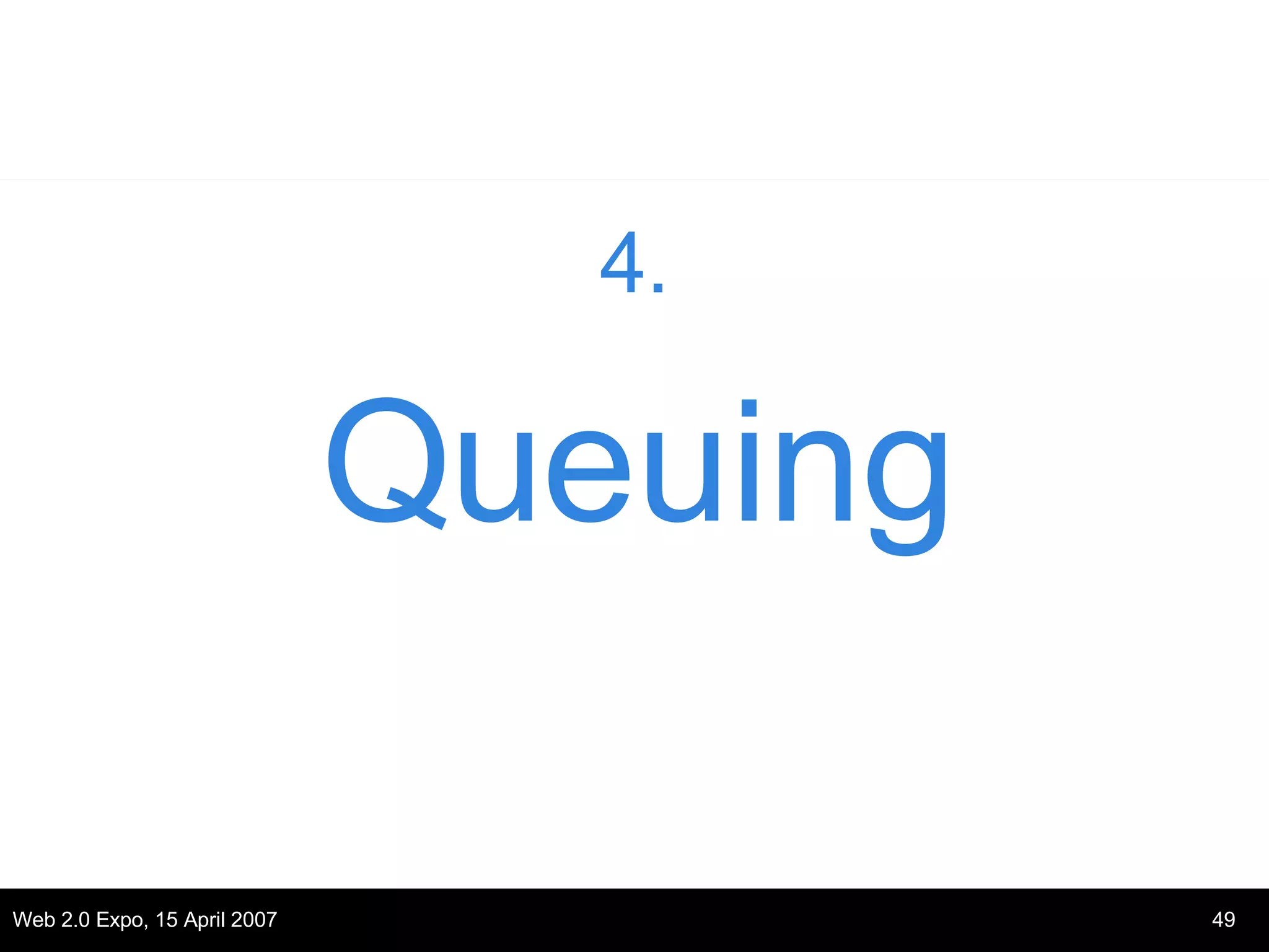 4. Queuing 