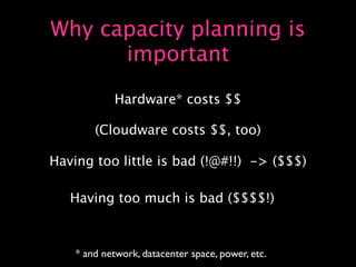 Capacity Planning for Web Operations - Web20 Expo 2008