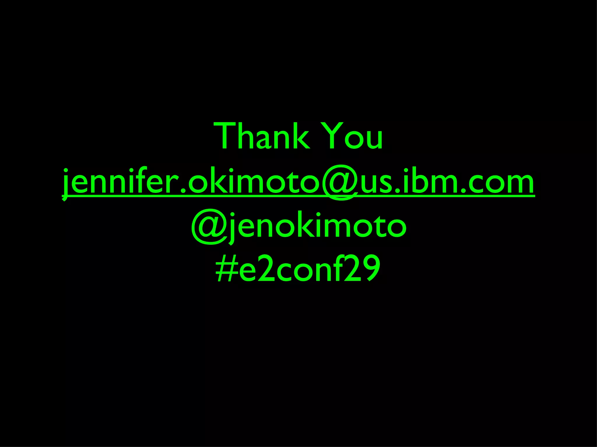 Thank You [email_address] @jenokimoto #e2conf29 