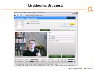Livestreams: Ustream.tv 