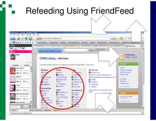 Refeeding Using FriendFeed
 