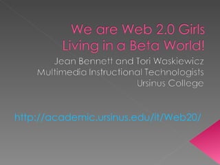 http://academic.ursinus.edu/it/Web20/   
