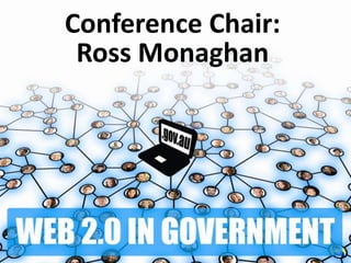 Conference Chair:Ross Monaghan 