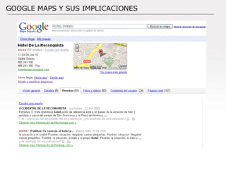 Documento: Versión: Fecha: / / Autor: GOOGLE MAPS Y SUS IMPLICACIONES 
