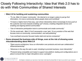 Closely Following Interactivity: Idea that Web 2.0 has to
do with Web Communities of Shared Interests

  • Web 2.0 for bui...