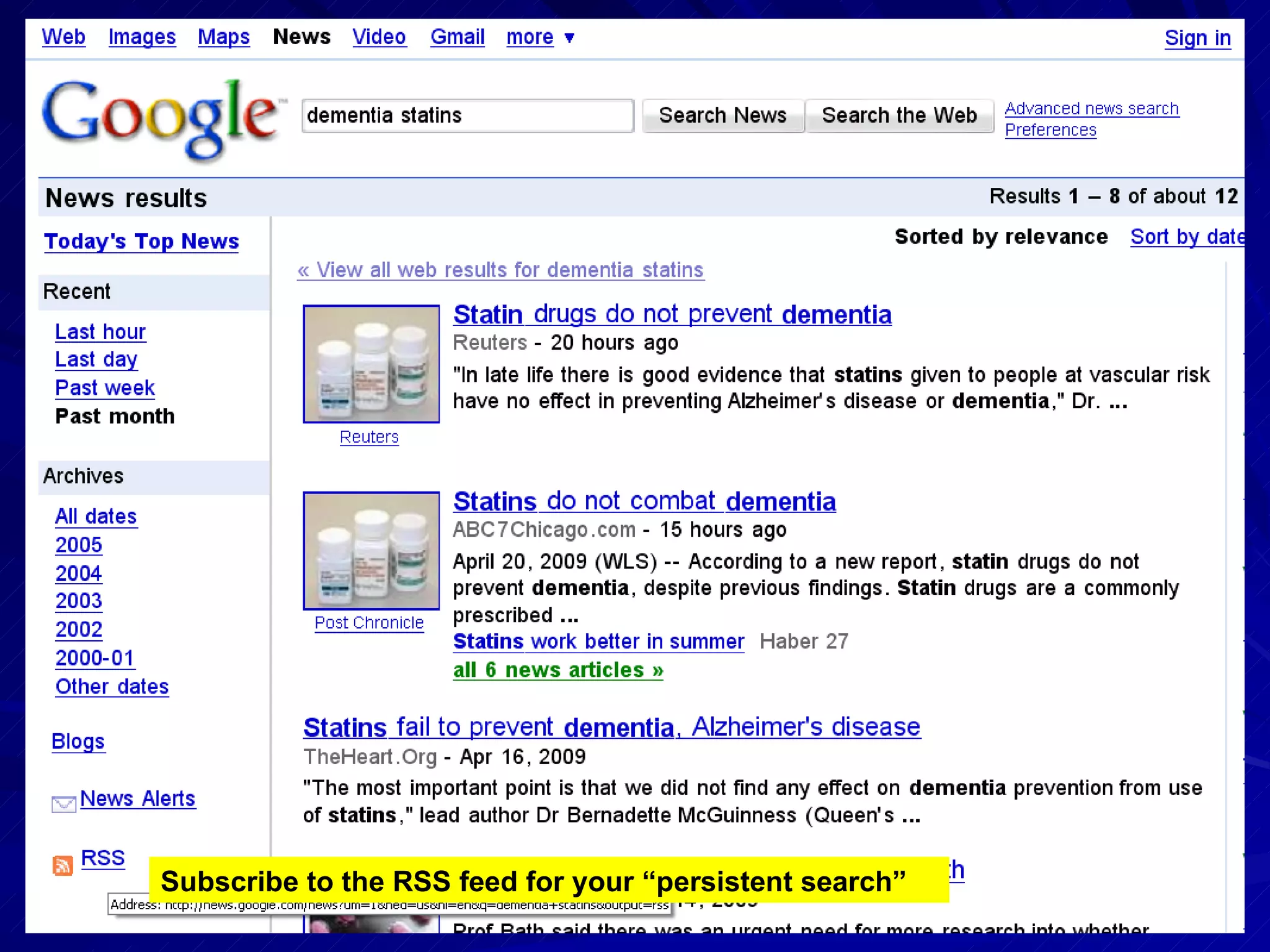 Subscribe to the RSS feed for your “persistent search” 