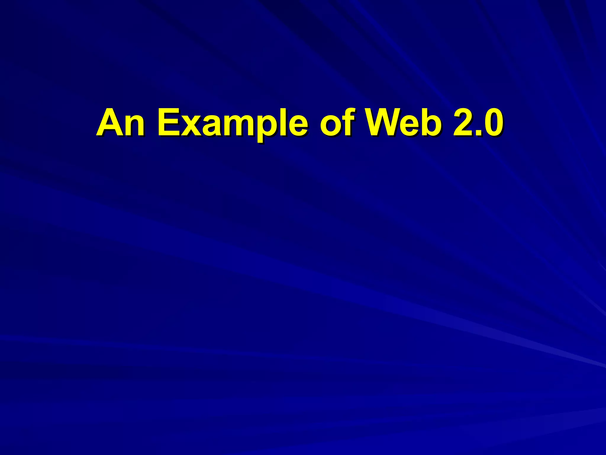 An Example of Web 2.0 