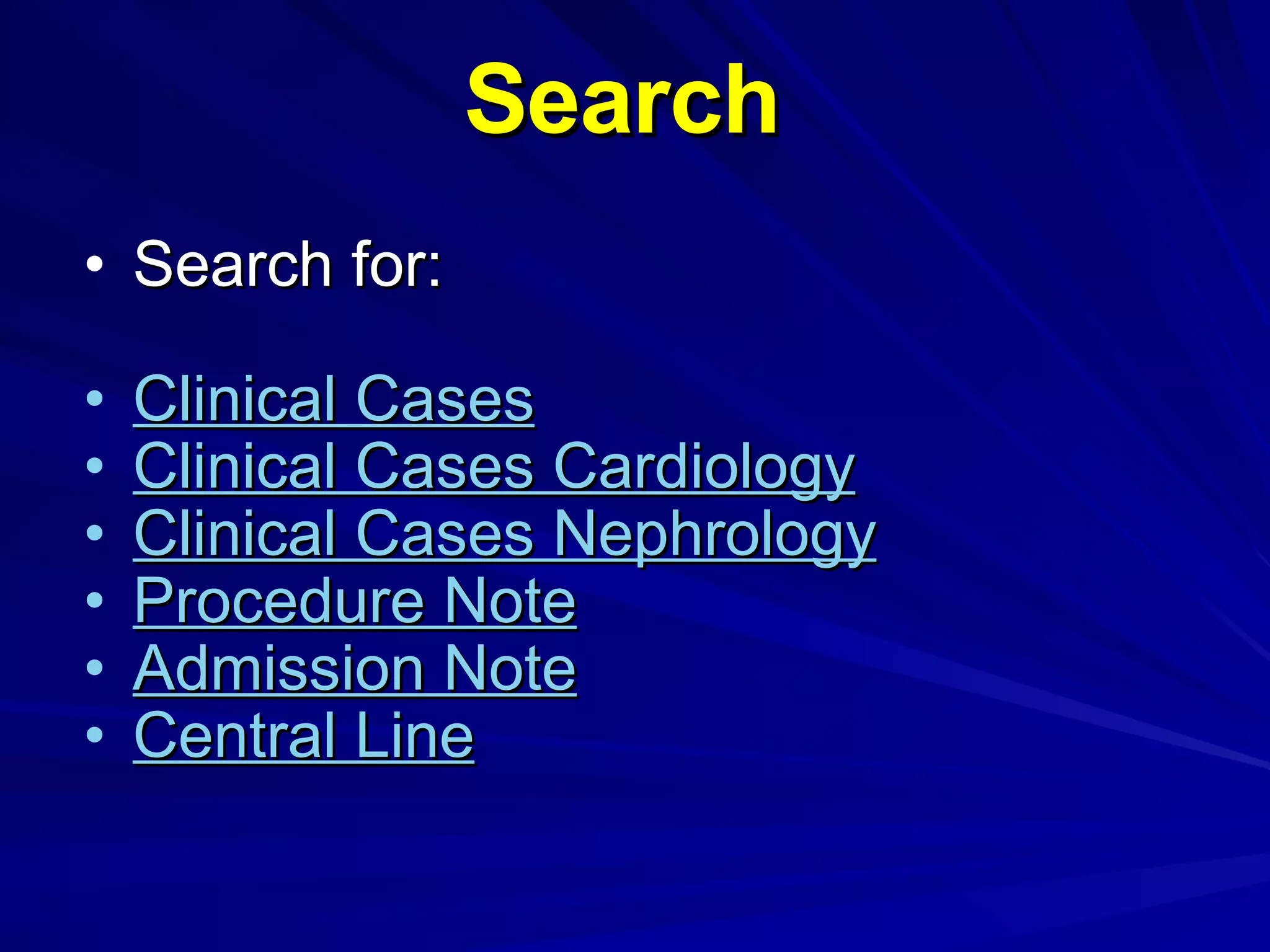 Search  Search for: Clinical Cases Clinical Cases Cardiology Clinical Cases Nephrology Procedure Note Admission Note Central Line 