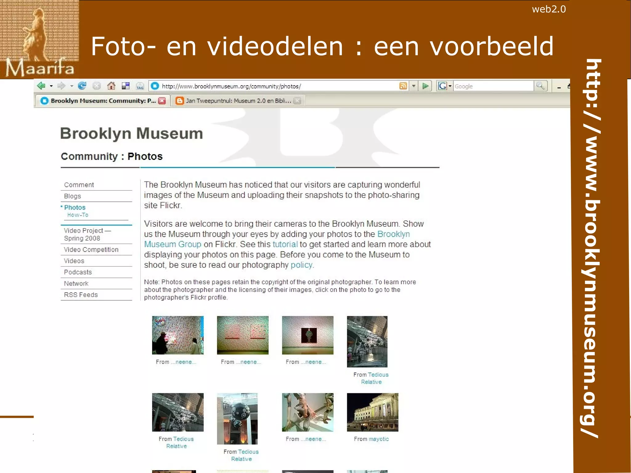Foto- en videodelen : een voorbeeld http://www.brooklynmuseum.org/ 