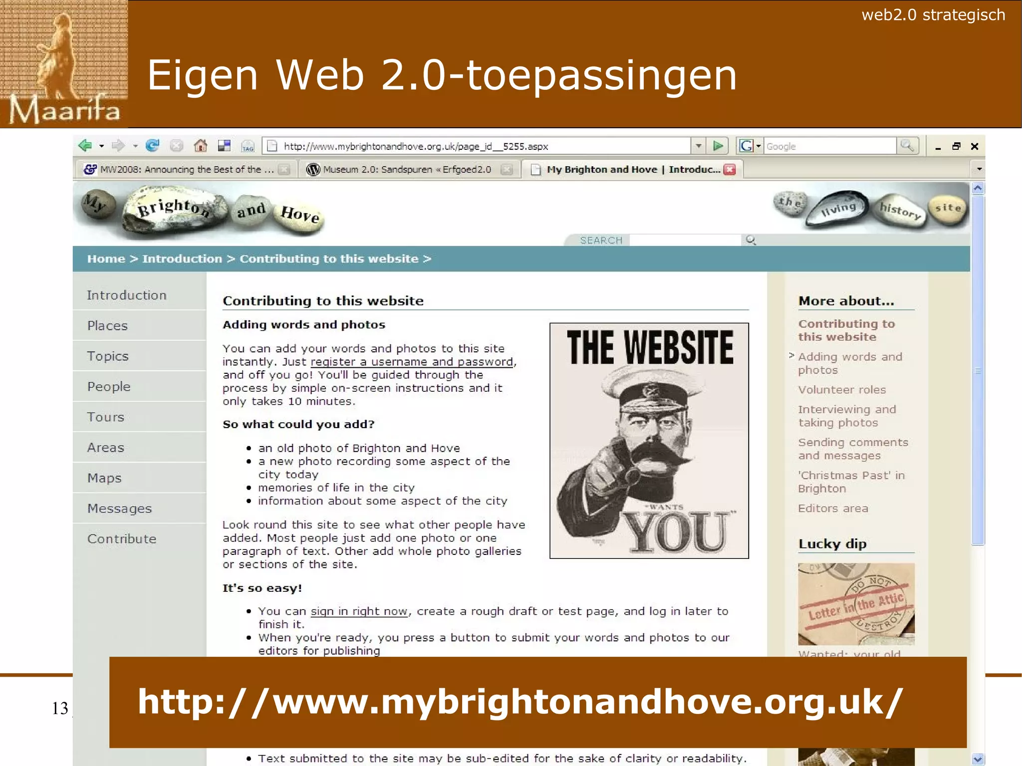 Eigen Web 2.0-toepassingen http://www.mybrightonandhove.org.uk/ 