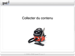 Collecter du contenu
 