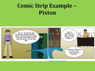 Comic Strip Example –
       Pixton
 
