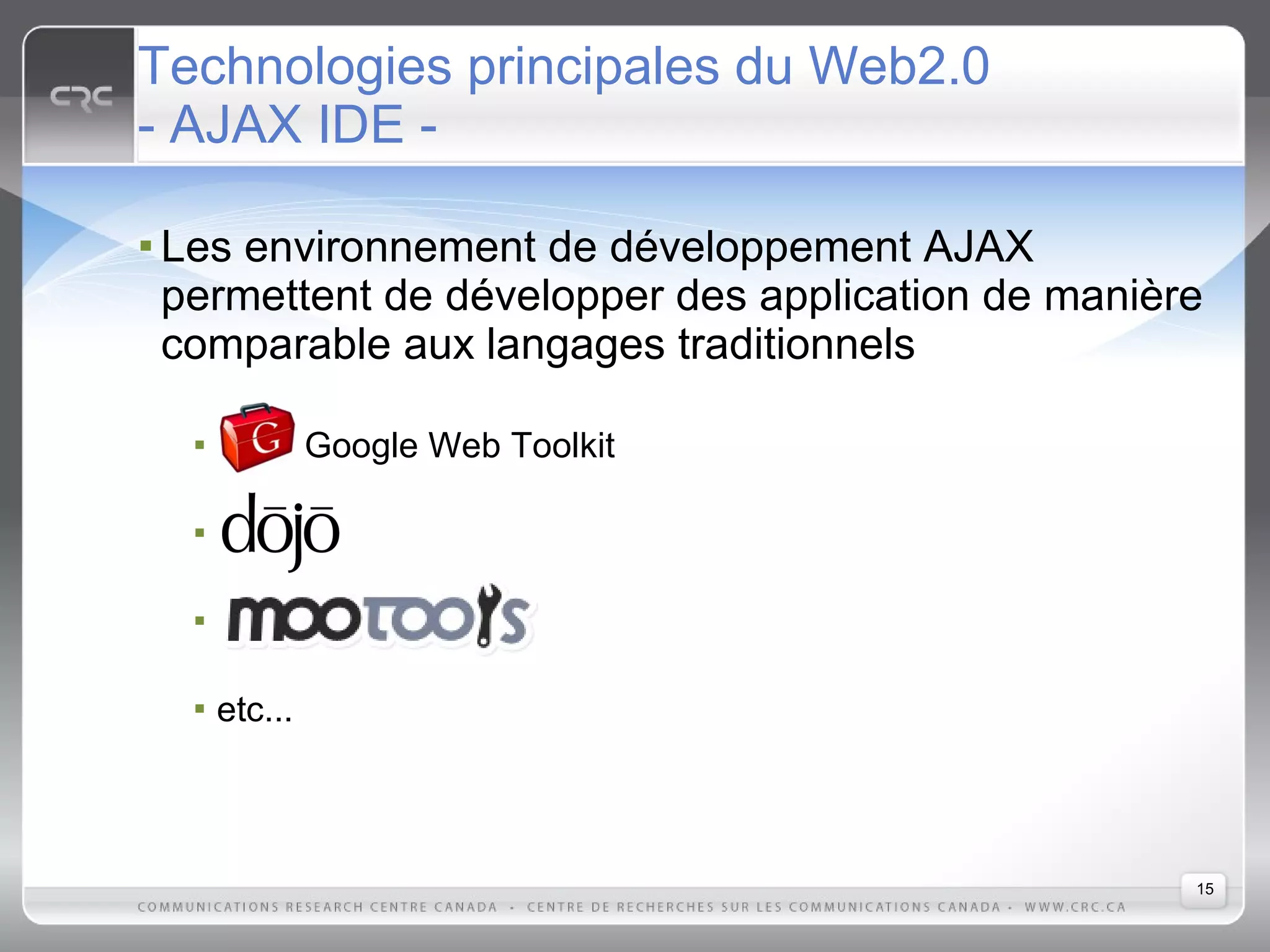 Web2.0: Les caractéristiques et les technologies qui définissent la nouvelle génération du Web