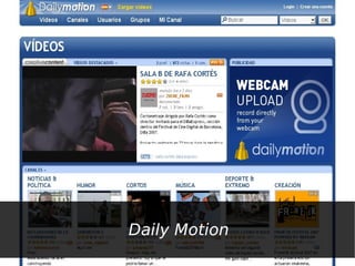 Daily Motion
 