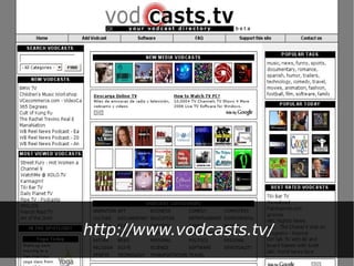 http://www.vodcasts.tv/
 