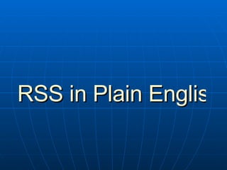 RSS in Plain English 