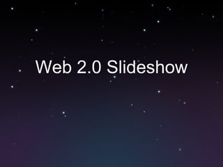 Web 2.0 Slideshow 