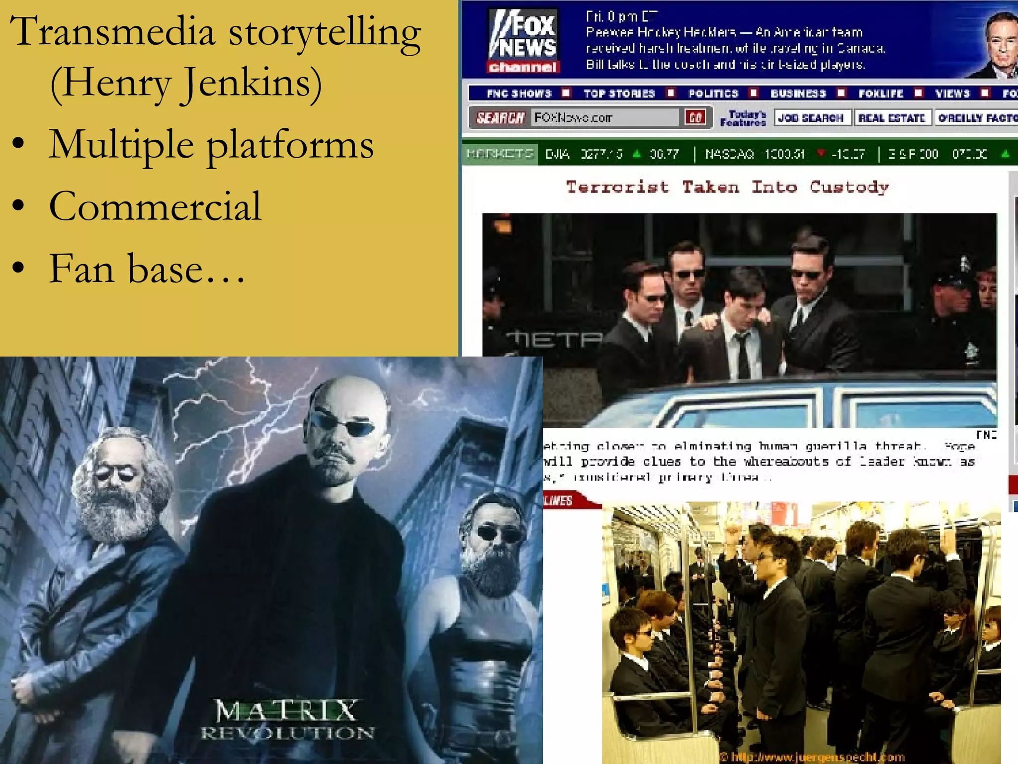 Digital storytelling Transmedia storytelling (Henry Jenkins) Multiple platforms Commercial Fan base… 