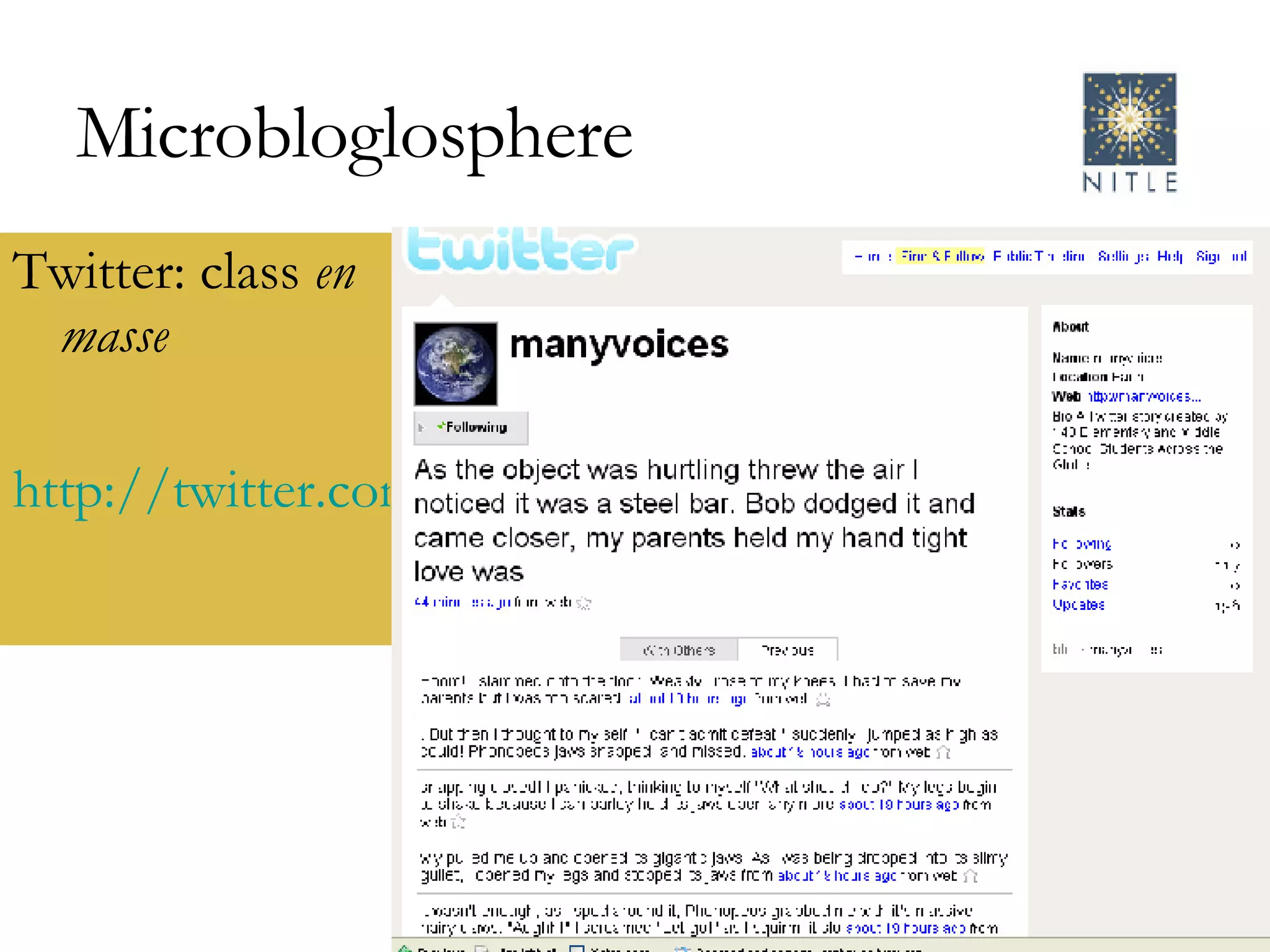 Microbloglosphere Twitter: class  en masse http://twitter.com/manyvoices   
