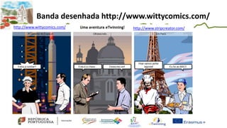 Banda desenhada http://www.wittycomics.com/
http://www.wittycomics.com/ http://www.stripcreator.com/
 