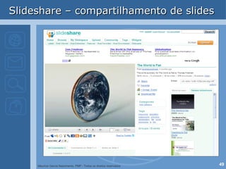 Slideshare – compartilhamento de slides 