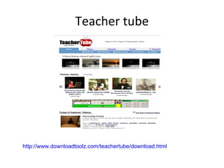 Teacher tube http://www.downloadtoolz.com/teachertube/download.html   