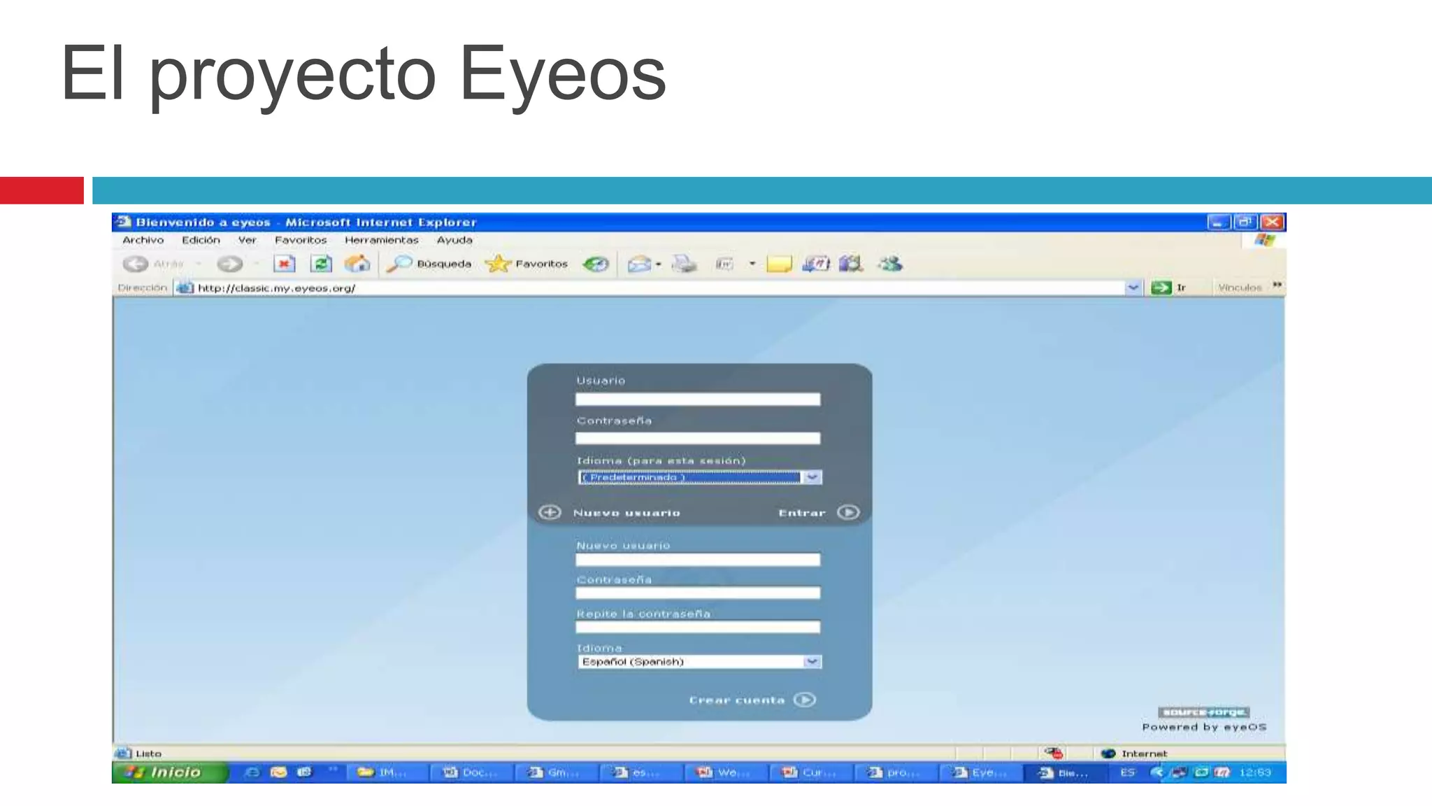 El proyecto Eyeos
 