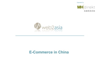 E-Commerce in China Operated by 