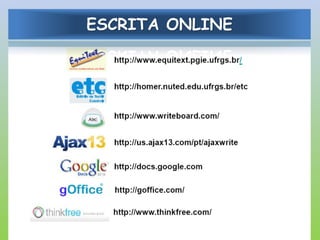 ESCRITA ONLINE
 