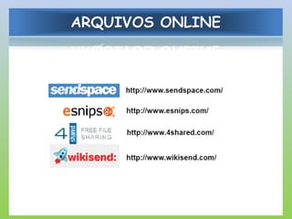ARQUIVOS ONLINE
 