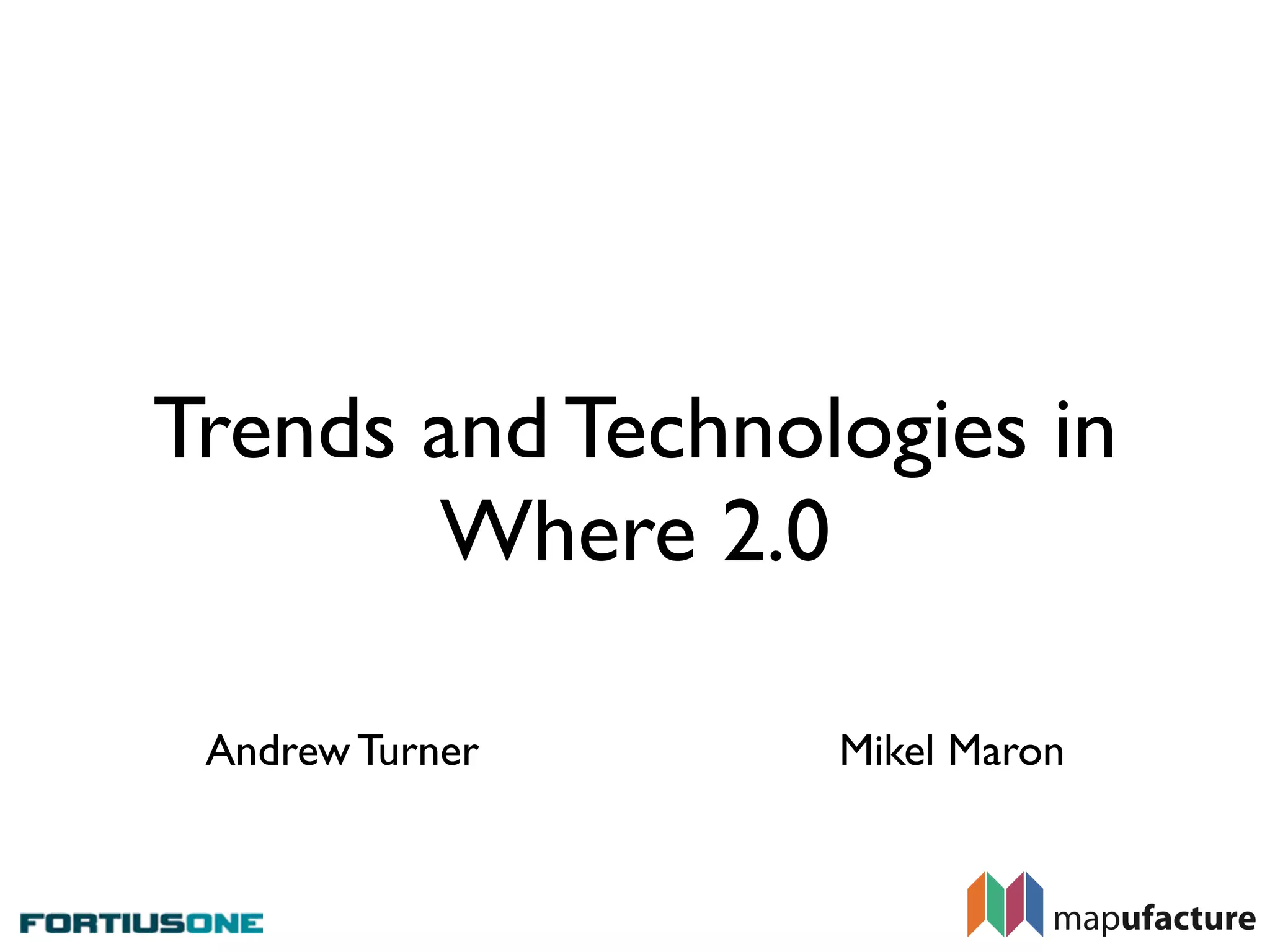 Trends And Technologies In Where2.0 - Web2 Expo New York
