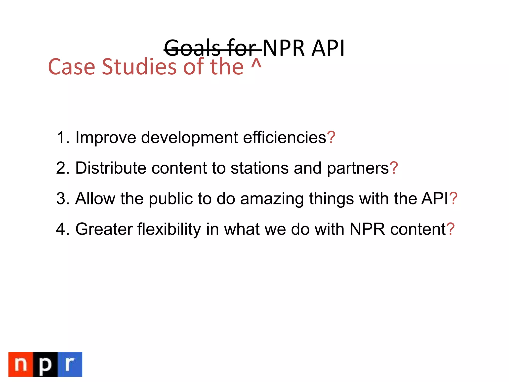 The Life of a (FLEXIBLE) Story at NPRPresentationLayersCMSAPI1234