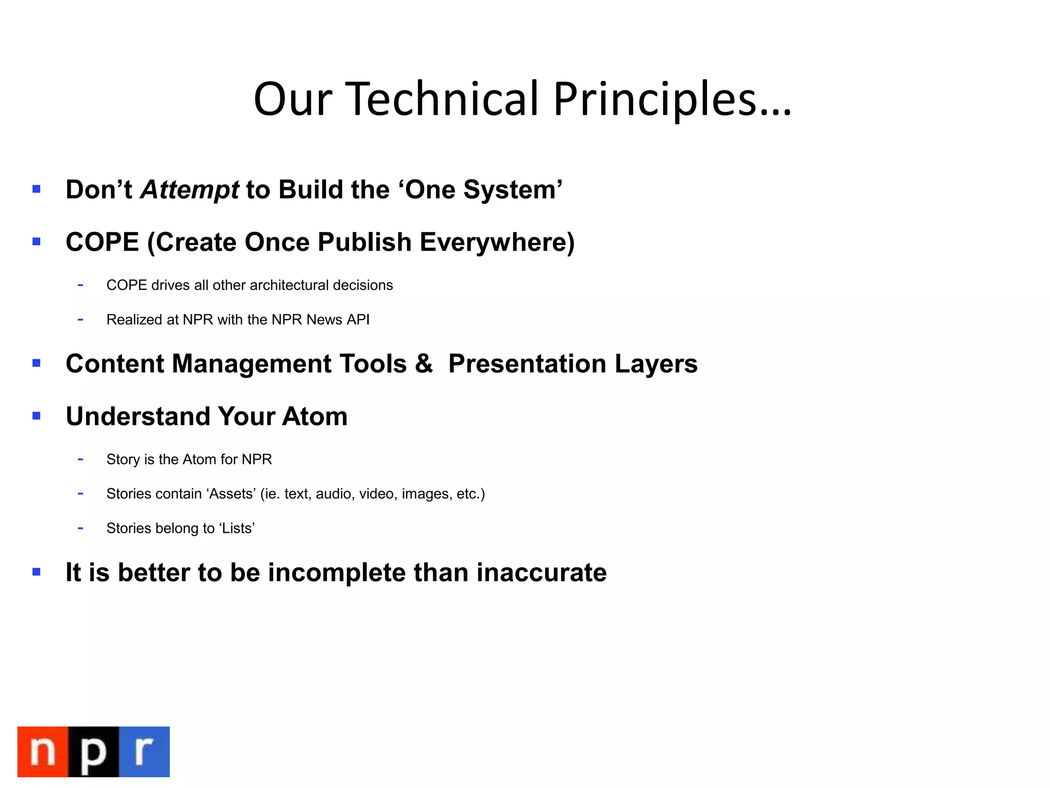 Our Technical Principles…Don’t Attempt to Build the ‘One System’