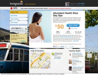 Weʼre also seeing the world of commerce starting to reorient itself around people. This is Living Social, a Groupon competitor.
 
