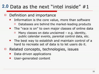 Data as the next “intel inside” #1 <ul><li>Definition and importance </li></ul><ul><ul><li>Information is the core value, ...