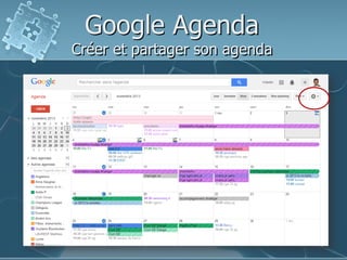 Google Agenda

Créer et partager son agenda

 