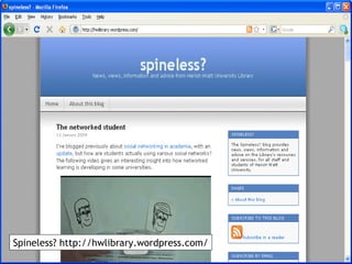 Spineless? http://hwlibrary.wordpress.com/ 