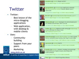 Twitter Micro Blogs <ul><li>Twitter: </li></ul><ul><ul><li>Best known of the micro-blogging applications </li></ul></ul><u...