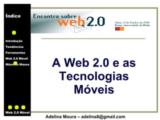 A Web 2.0 e as Tecnologias Móveis 