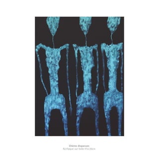 Chères disparues
Acrilyque sur toile 97x130cm

 