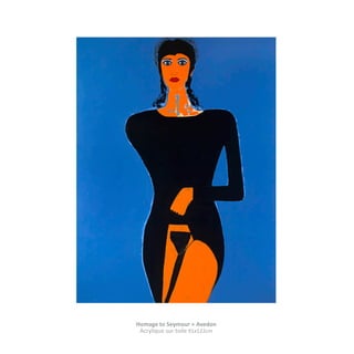 Homage to Seymour + Avedon
Acrylique sur toile 91x122cm

 