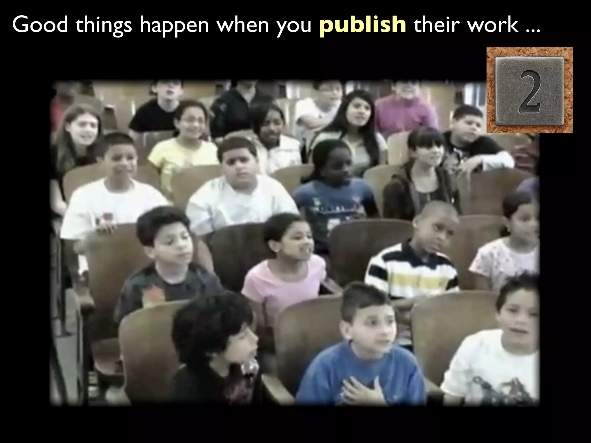 Good things happen when you publish their work ...
 