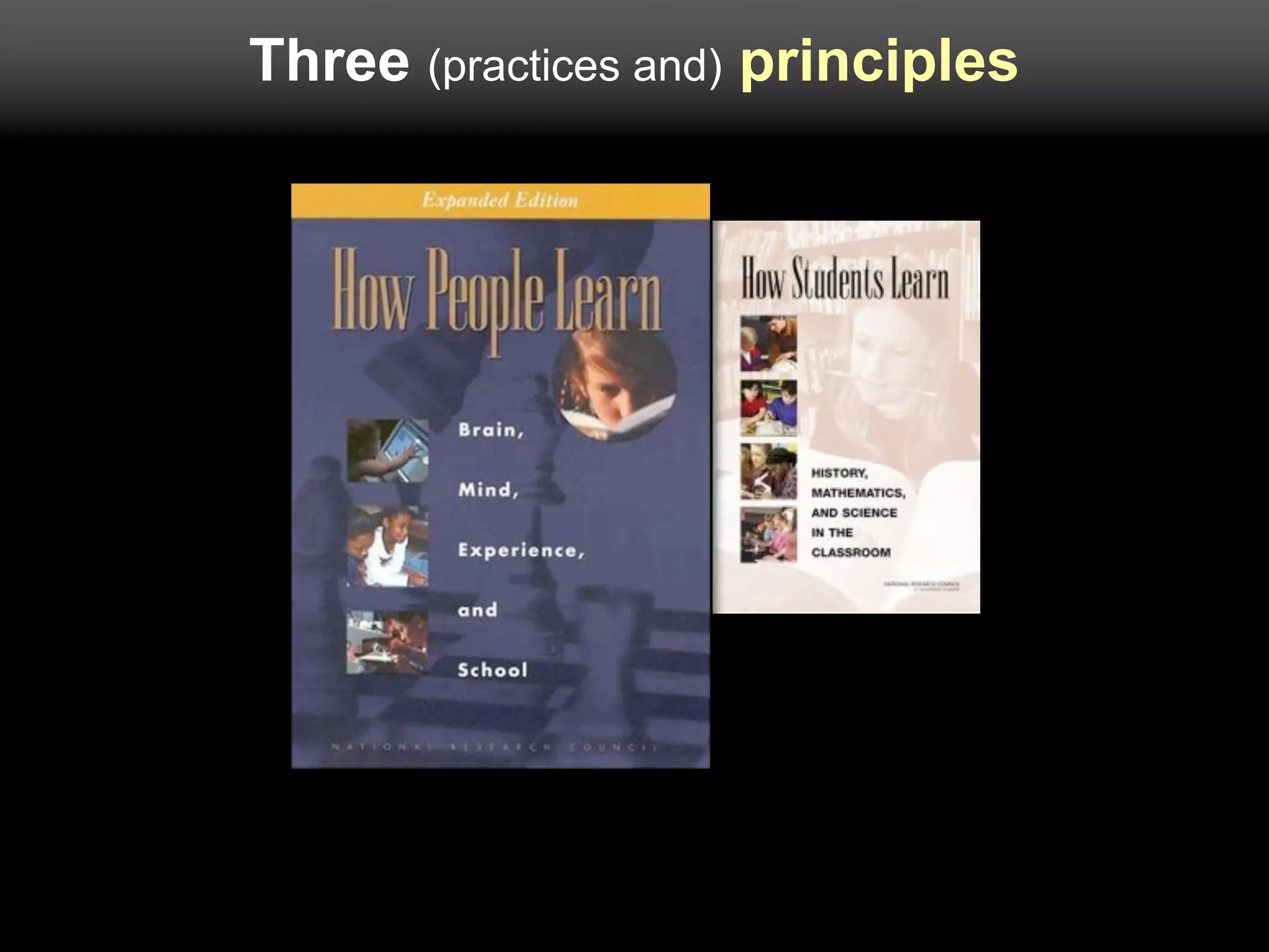 Three (practices and) principles
 