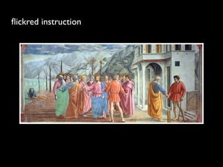 ﬂickred instruction
 