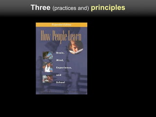 Three (practices and) principles
 