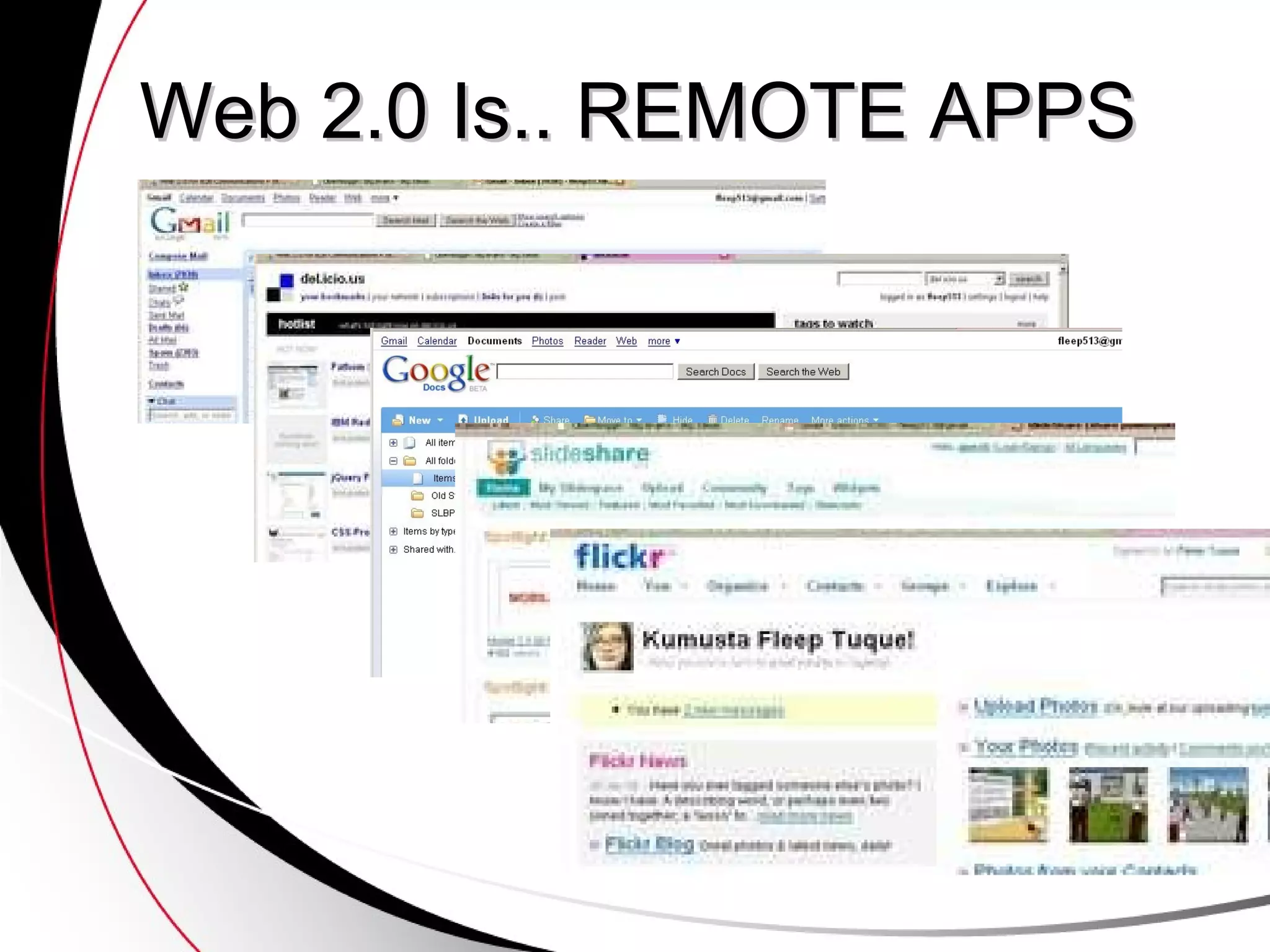 Web 2.0 Is.. REMOTE APPS 