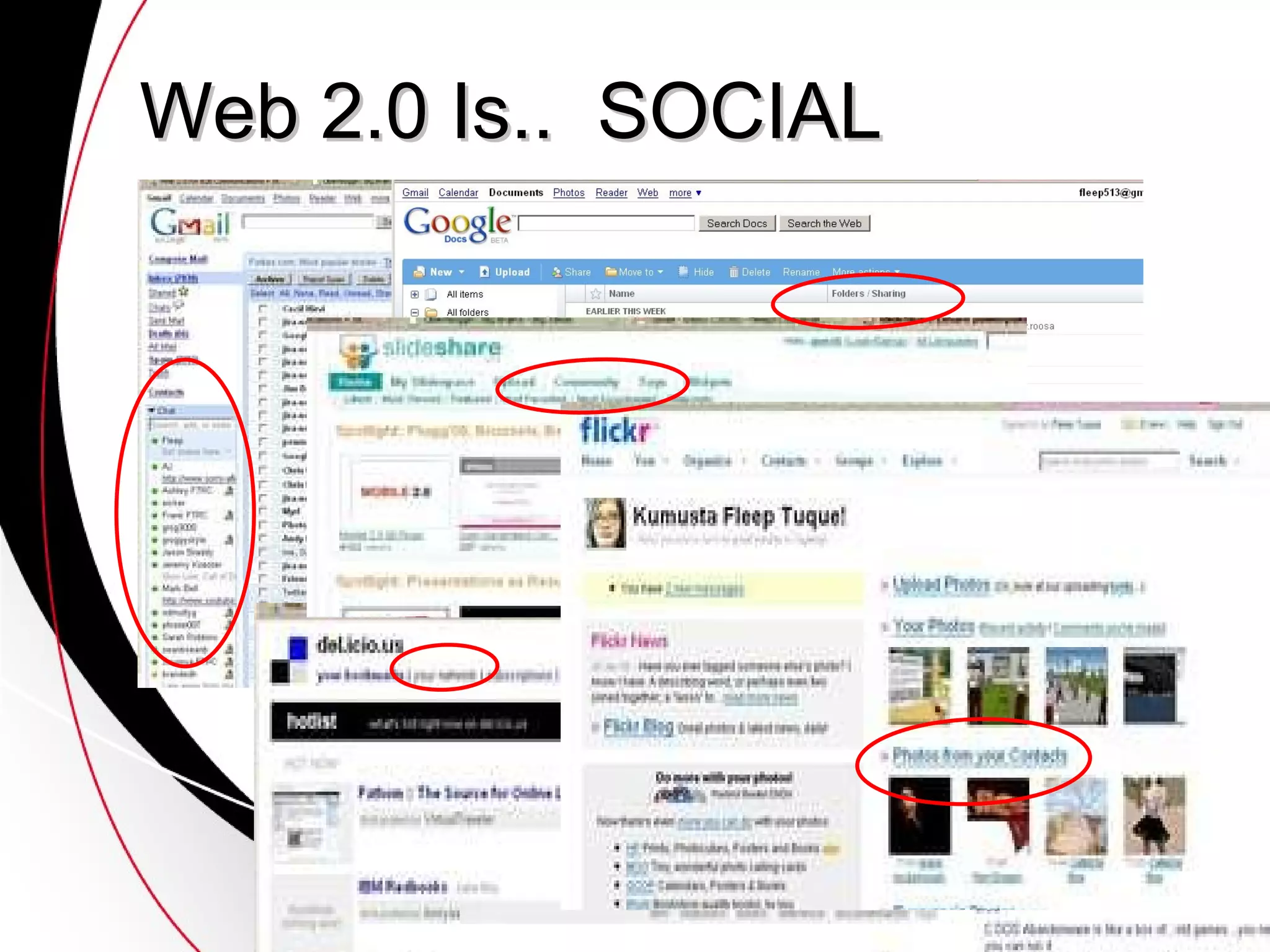 Web 2.0 Is..  SOCIAL 